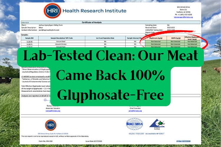 Lab-Tested Clean: Our Meat Came Back 100% Glyphosate-Free